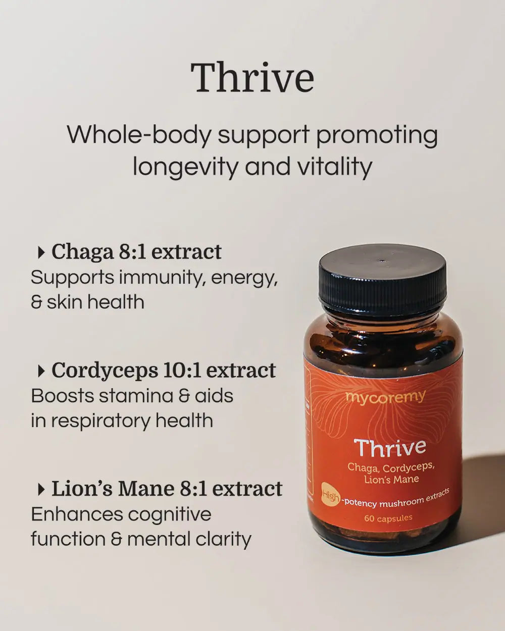 MycoRemy Thrive supplement bottle with Chaga, Cordyceps, and Lion’s Mane extracts supporting immunity, energy, and mental clarity